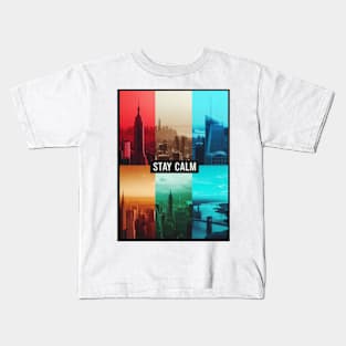 Stay Calm in the city-For words affirmations lovers Kids T-Shirt